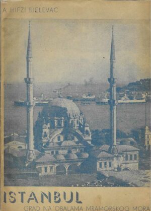 A. Hifzi Bjelevac: Istanbul
