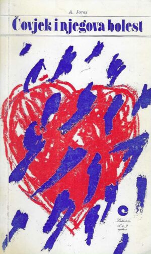 A. Jores: Čovjek i njegova bolest
