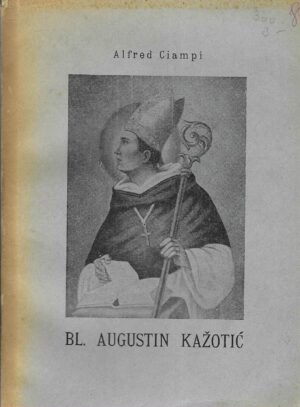 Alfred Ciampi: Bl. Augustin Kažotić