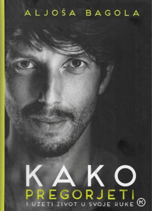 Aljoša Bagola: Kako pregorjeti i uzeti život u svoje ruke