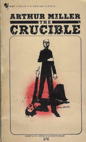 Arthur Miller: The Crucible