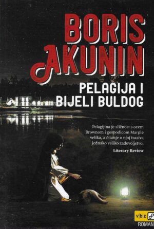 Boris Akunin: Pelagija i bijeli buldog