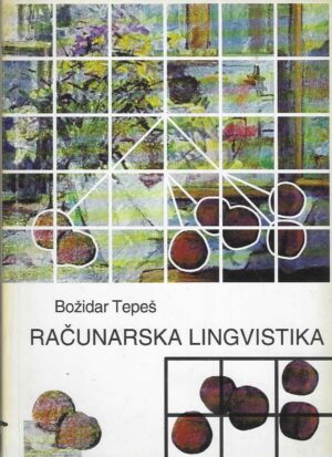 Božidar Tepeš: Računarska lingvistika