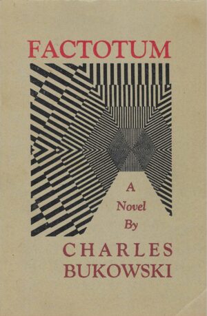 Charles Bukowski: Factotum