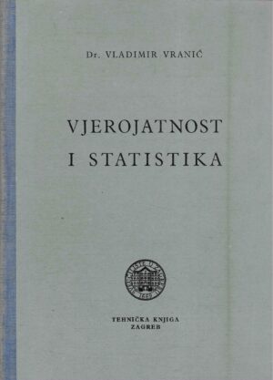 Dr. Vladimir Vranić: Vjerojatnost i statistika