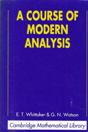 E. T. Whittaker & G. N. Watson: A Course of Modern Analysis