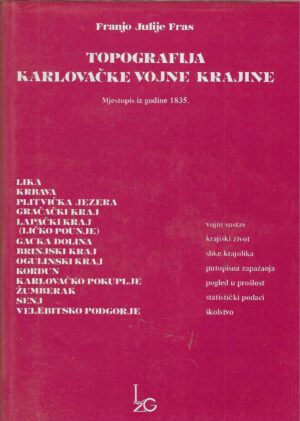 Franjo Julije Fras: Topografija Karlovačke vojne krajine