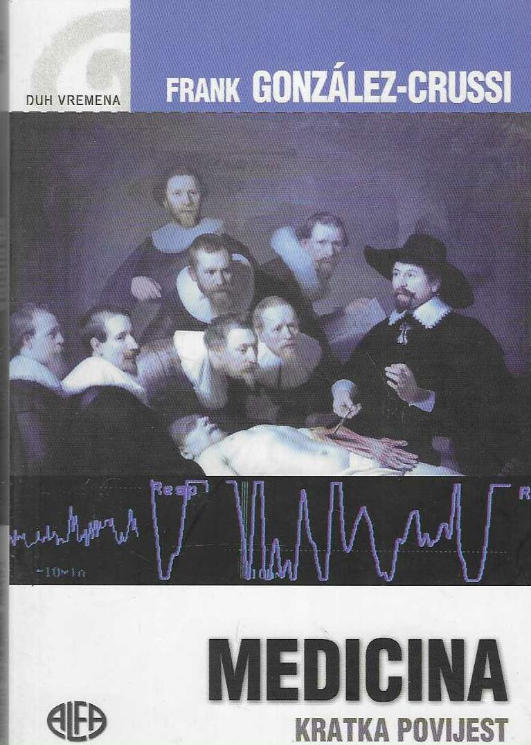 Frank González-Crussi: Medicina - kratka povijest