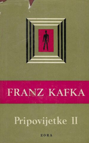 Franz Kafka: Pripovijetke 2