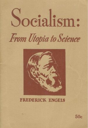 Frederick Engels: Socialism - From Utopia to Science