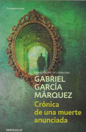 Gabriel García Márquez: Crónica de una muerte anunciada
