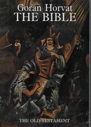 Goran Horvat: The Bible, The Old Testament