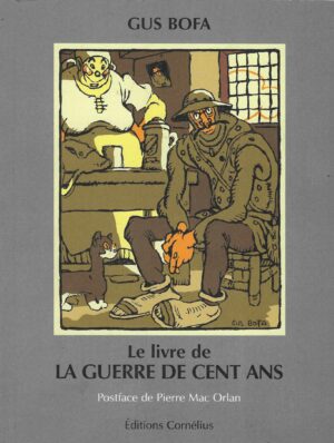 Gus Bofa: Le livre de la Guerre de Cent Ans