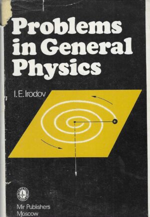 I. E. Irodov: Problems in General Physics