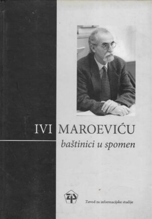 Ivi Maroeviću baštinici u spomen