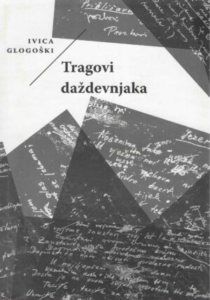 Ivica Glogoški: Tragovi daždevnjaka