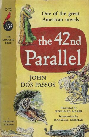 John Dos Passos: The 42nd Parallel