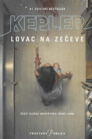 Lars Kepler: Lovac na zečeve