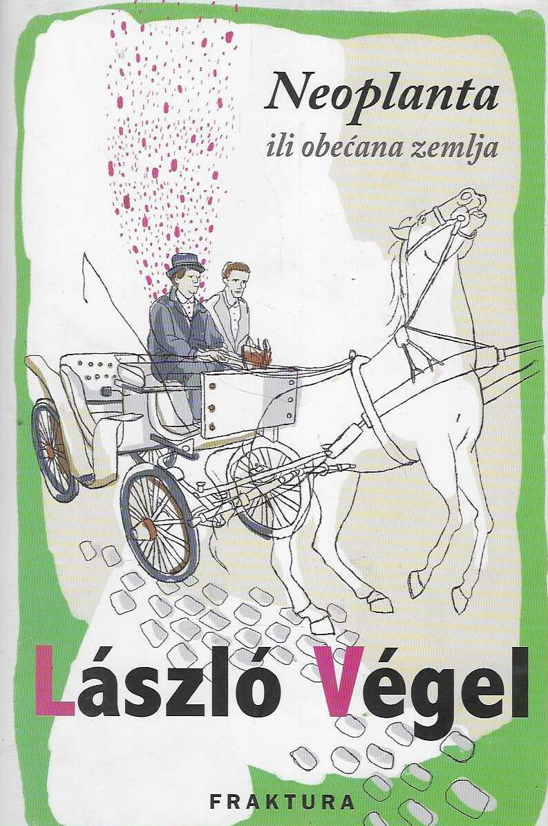 Lászlo Vegél: Neoplanta ili obećana zemlja
