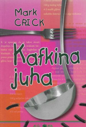 Mark Crick: Kafkina juha