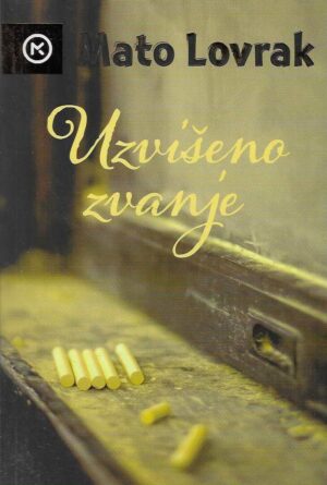 Mato Lovrak: Uzvišeno zvanje