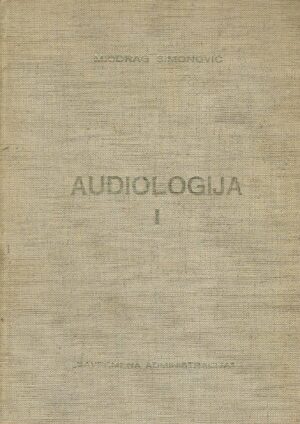 Miodrag Simonović: Audiologija 1