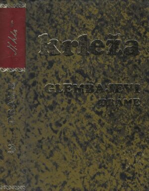 Miroslav Krleža: Glembajevi - drame