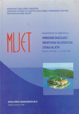 Mljet - Prirodne značajke i ddruštvena valorizacija otoka Mljeta