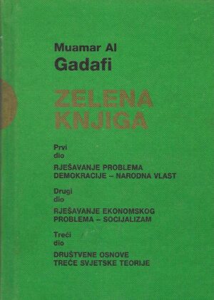 Muamar Al Gadafi: Zelena knjiga - prvi dio