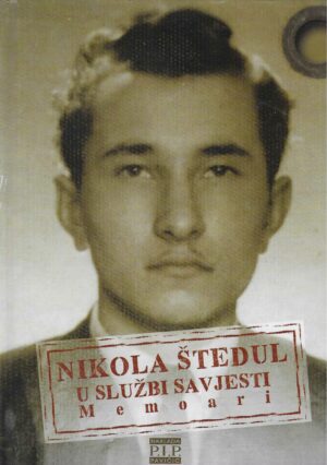Nikola Štedul: U službi savjesti - memoari