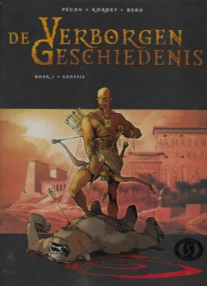 Pécau, Pilipovic, Beau: De Verborgen Geschiedenis