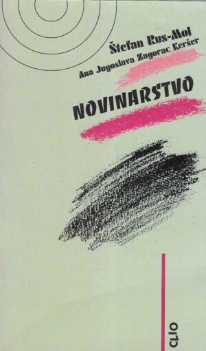 Štefan Rus-Mol, Ana Jugoslava Zgorac Keršer: Novinarstvo