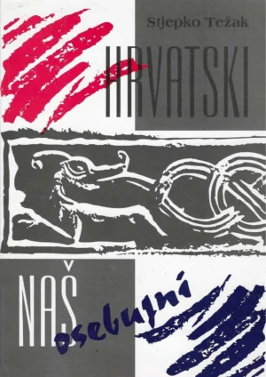 Stjepko Težak: Hrvatski naš osebujni