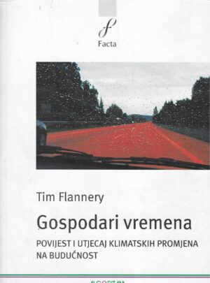 Tim Flannery: Gospodari vremena