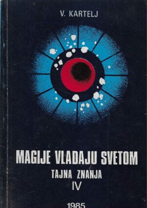 V. Kartelj: Magije vladaju svetom