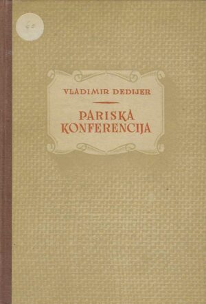 Vladimir Dedijer: Pariska konferencija
