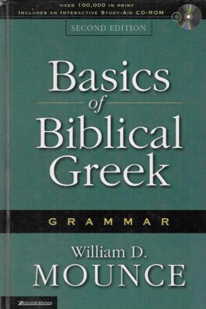 William D. Mounce: Basics of Biblical Greek Grammar