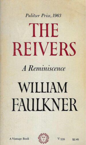 William Faulkner: The Reivers