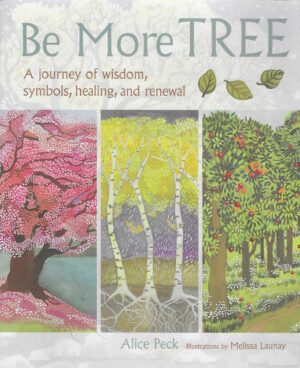 Alice Peck: Be More TREE
