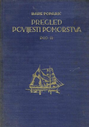 Bare Poparić: Pregled povijesti pomorstva - dio 2