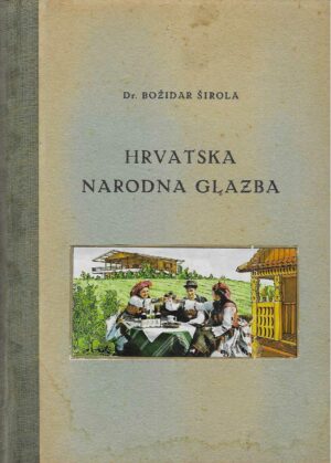 Božidar Širola: Hrvatska narodna glazba