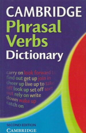 Cambridge Phrasal Verbs Dictionary, Second Edition