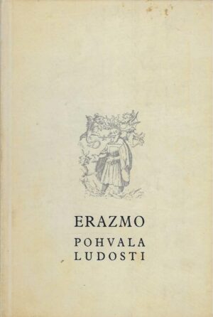 Erazmo Roterdamski: Pohvala ludosti