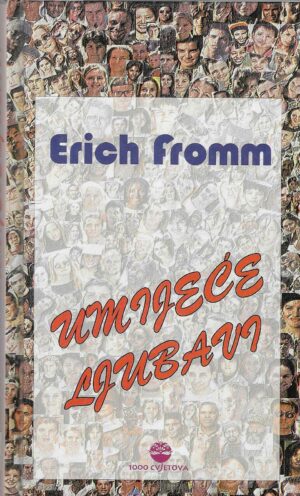 Erich Fromm: Umijeće ljubavi