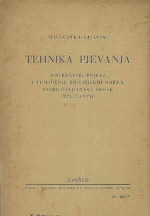 Ivo Lhotka-Kalinski: Tehnika pjevanja