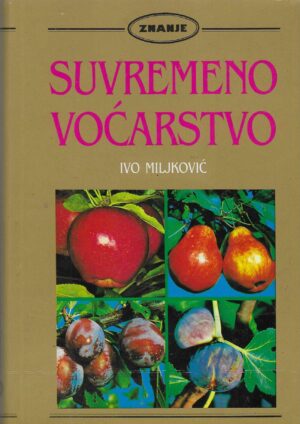 Ivo Miljković: Suvremeno voćarstvo