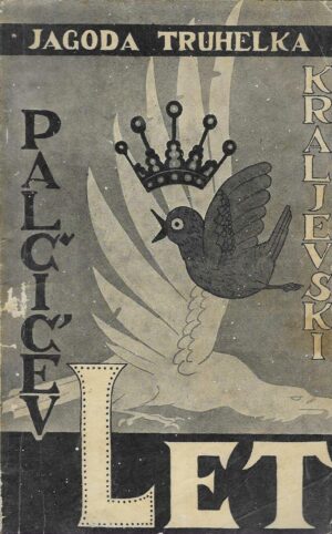 Jagoda Truhelka: Palčičev kraljevski let
