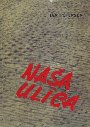 Jan Petersen: Naša ulica