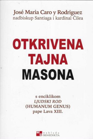 José Maria Caro Rodriguez: Otkrivena tajna masona