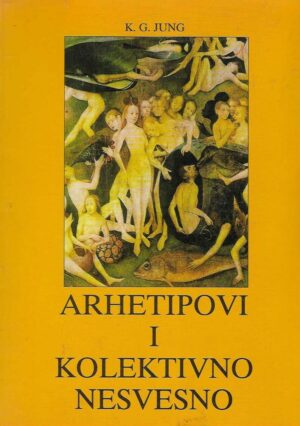 Carl Gustav Jung: Arhetipovi i kolektivno nesvesno